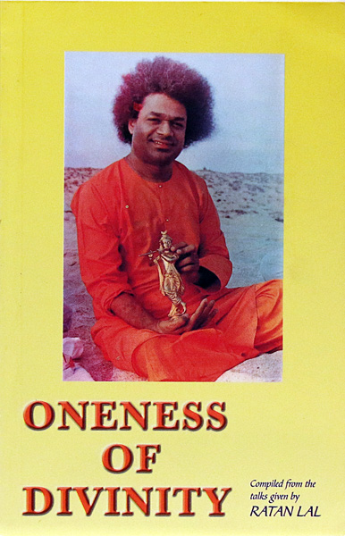 ONENESS OF DIVINITY by Sri Ratan Lal