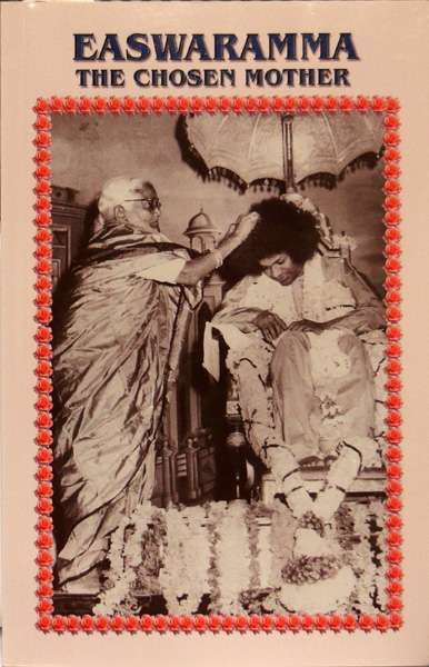 EASWARAMMA, THE CHOSEN MOTHER by Prof. N. Kasturi