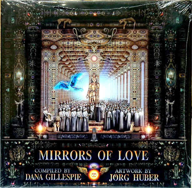 MIRRORS OF LOVE Compiled by Dana Gillespie, Artwork by Jorg Huber