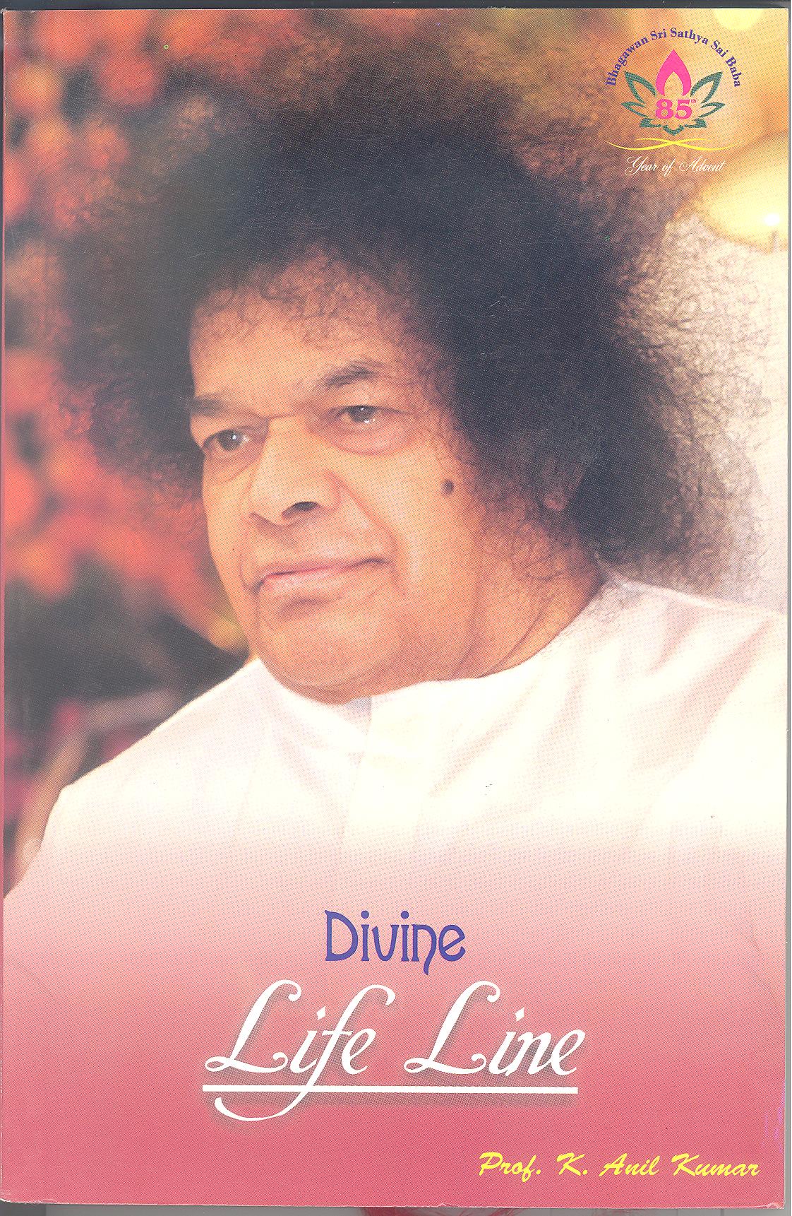 DIVINE LIFE LINE By. Prof. K. Anil Kumar