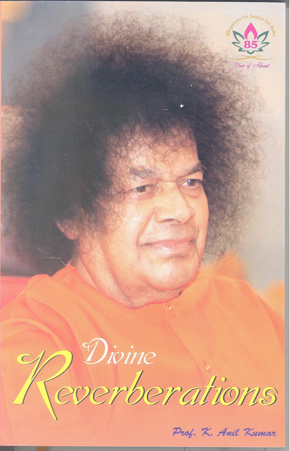 DIVINE REVERBERATIONS By. Prof. K. Anil Kumar