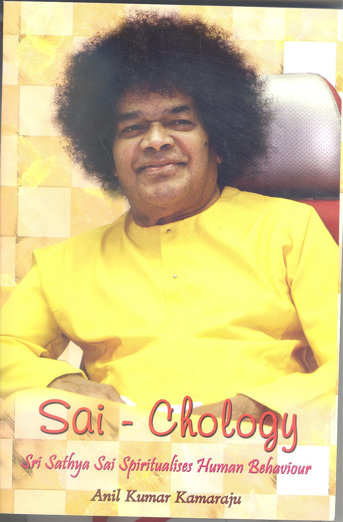 SAI - CHOLOGY By. Anil Kumar Kamaraju