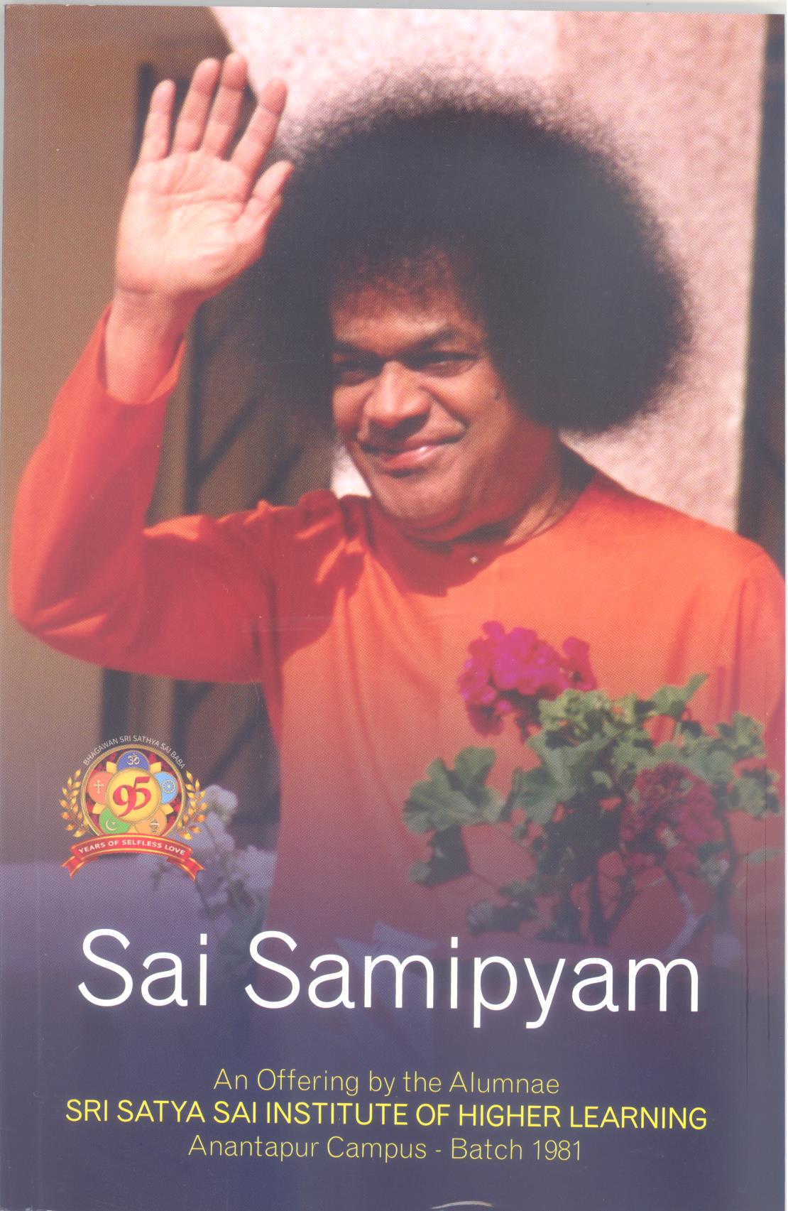 SAI SAMIPYAM - An offering by the alumnae of SSSIHL Anantapur Campus - Batch 1981