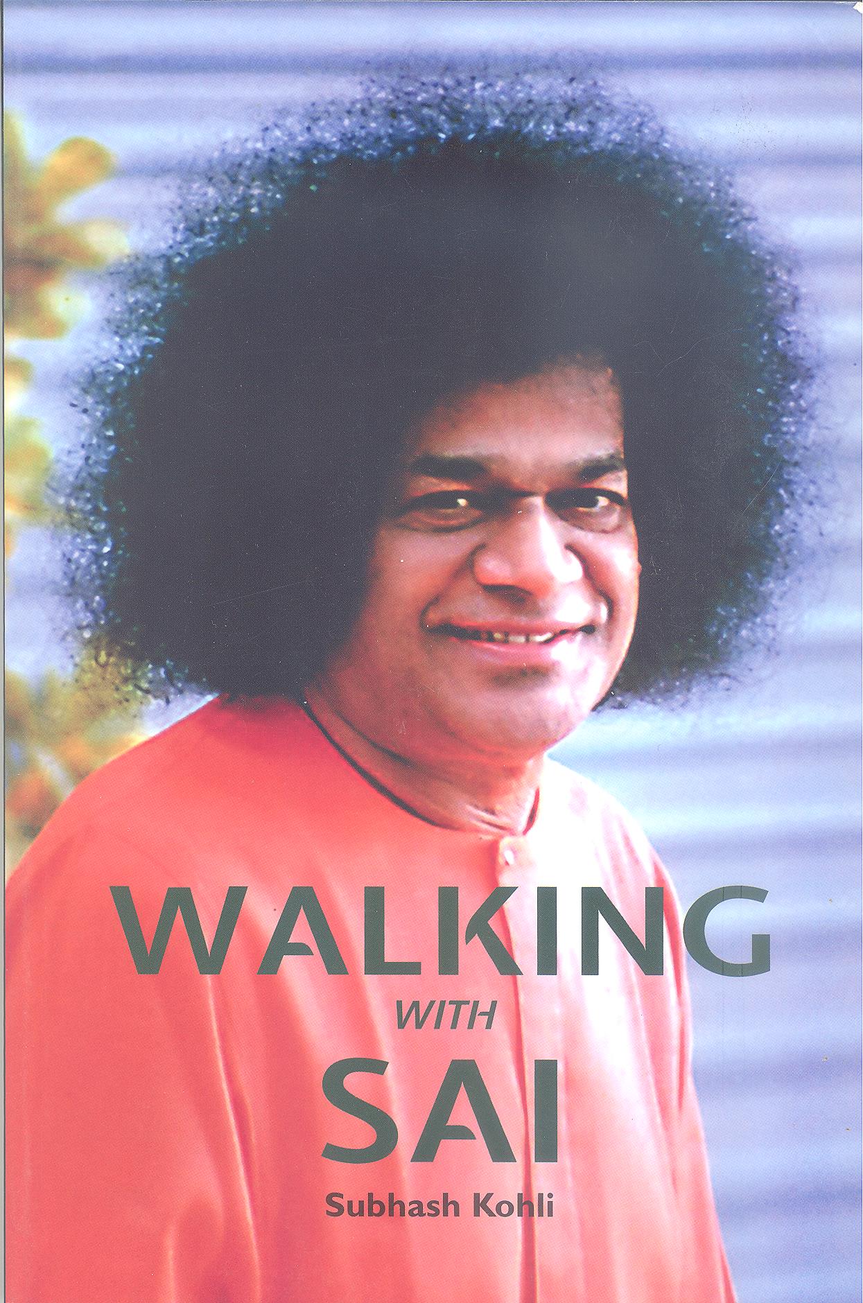 WALKING WITH SAI - Subhash Kohli