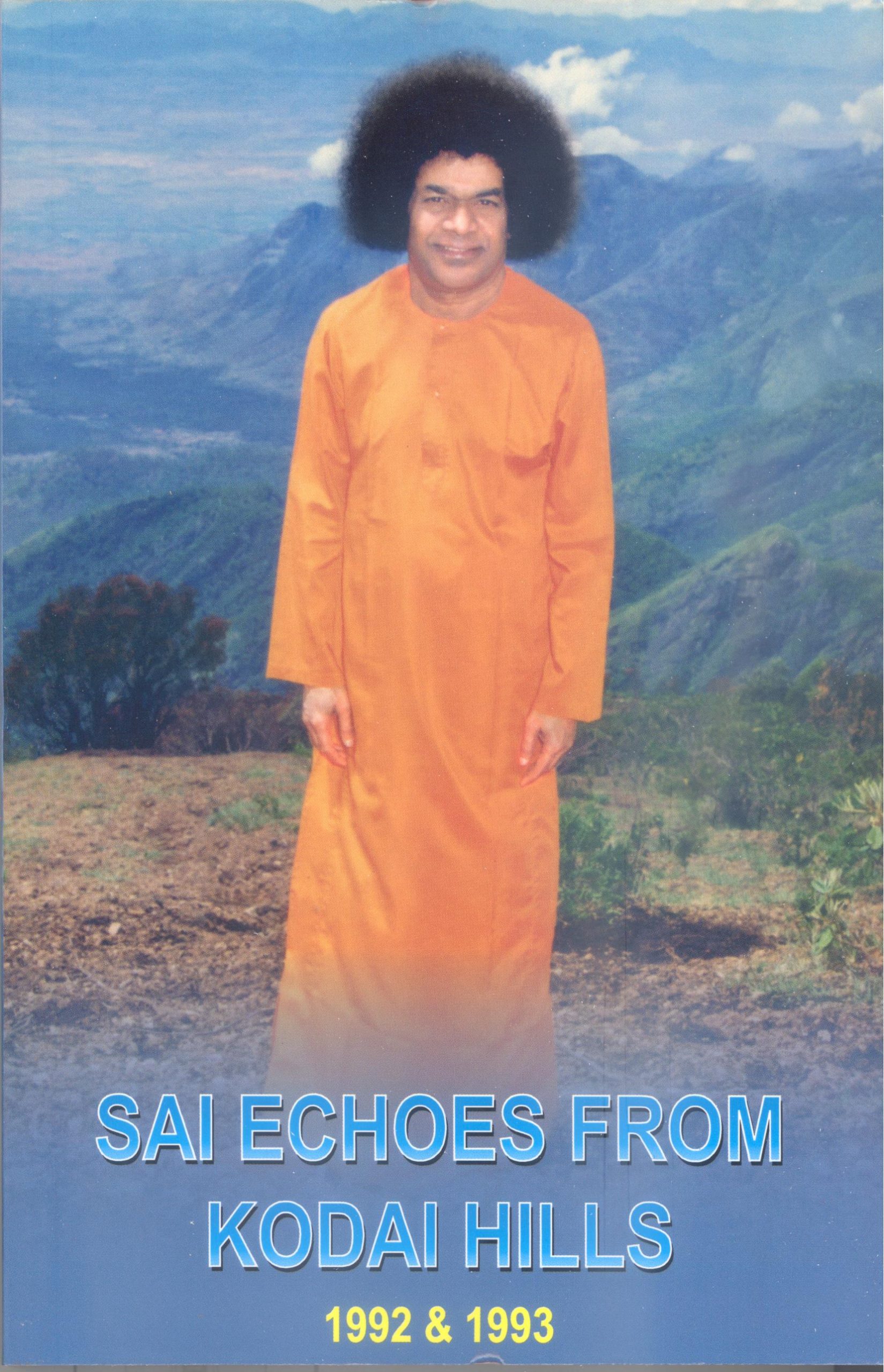 SAI ECHOES FROM KODAI HILLS - 1992 & 1993