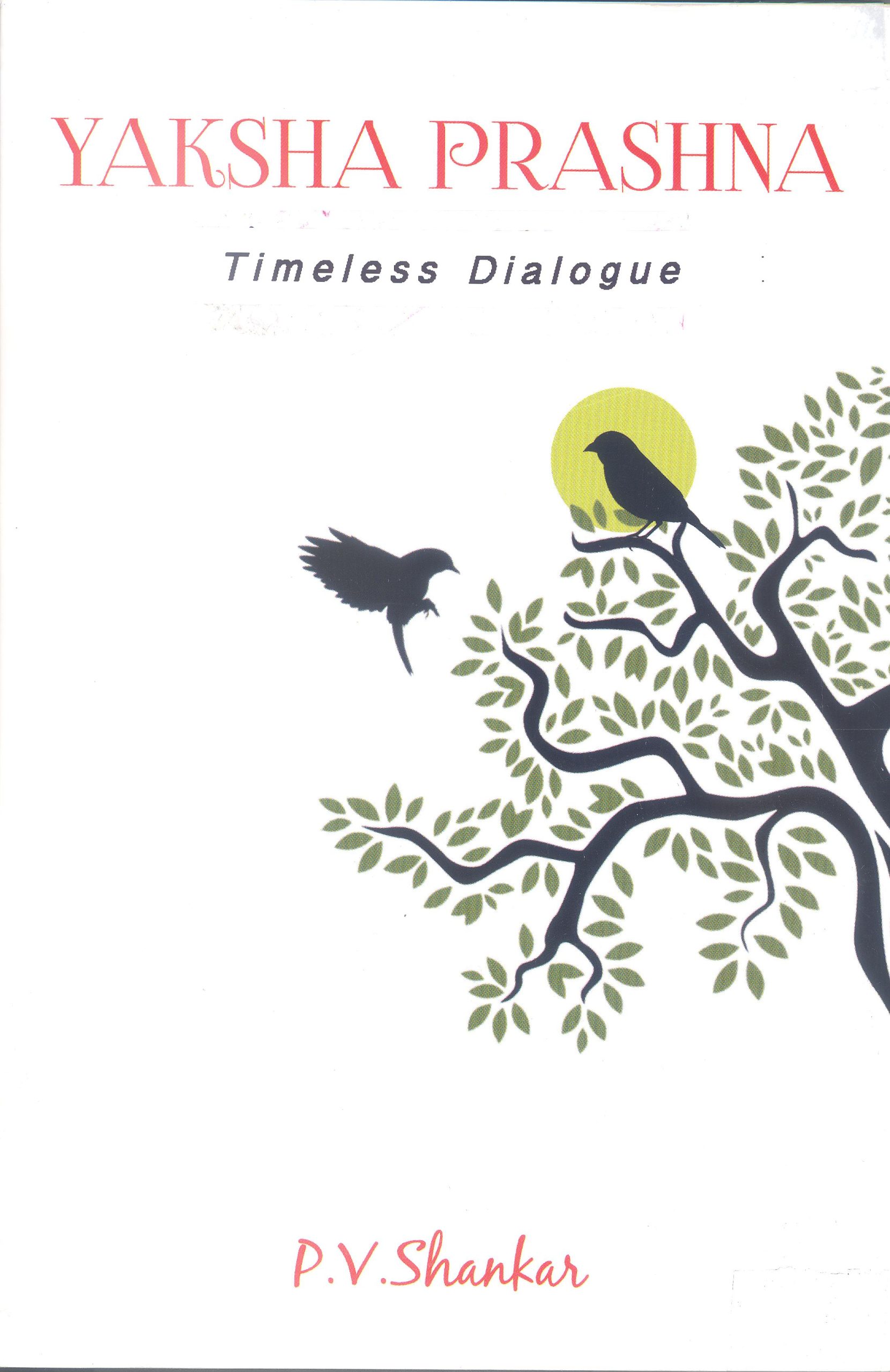 YAKSHA PRASHNA - Timeless Dialogue by P.V. Shankar