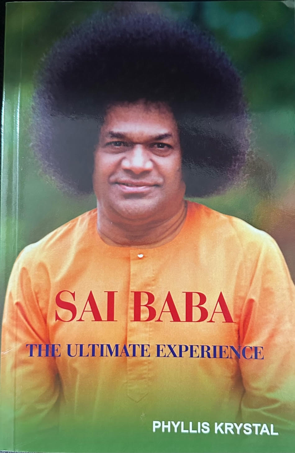 Sai Baba The Ultimate Experience